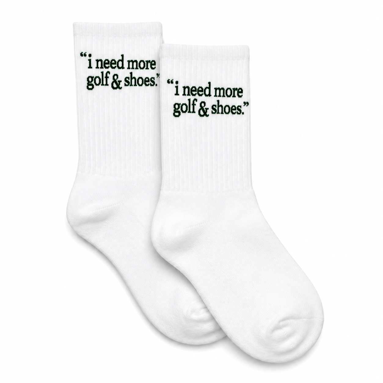 'i need more golf & shoes" SOCK - WHITE/FOREST